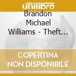 Brandon Michael Williams - Theft Of Four Goats At Night What Transpired - Ost cd