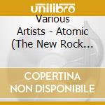 Various Artists - Atomic (The New Rock Musical) cd