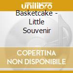 Basketcake - Little Souvenir cd