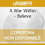 A War Within - Believe cd