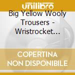 Big Yellow Wooly Trousers - Wristrocket Seersucker