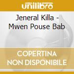 Jeneral Killa - Mwen Pouse Bab cd