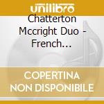 Chatterton Mccright Duo - French Connections cd
