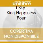 J Sky - King Happiness Four cd