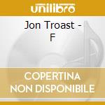 Jon Troast - F cd
