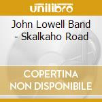 John Lowell Band - Skalkaho Road cd
