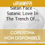 Satan Face - Satanic Love In The Trench Of Uranus cd