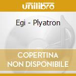 Egi - Plyatron cd