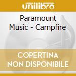 Paramount Music - Campfire cd