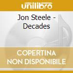 Jon Steele - Decades cd