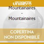 Mountainaires - Mountainaires cd