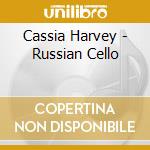 Cassia Harvey - Russian Cello cd