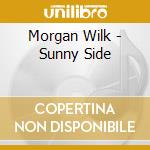Morgan Wilk - Sunny Side cd