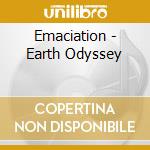 Emaciation - Earth Odyssey cd