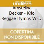 Amstelina Decker - Krio Reggae Hymns Vol 3 cd