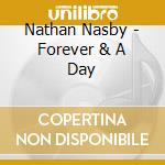 Nathan Nasby - Forever & A Day cd