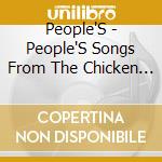 People'S - People'S Songs From The Chicken Shack cd