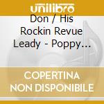 Don / His Rockin Revue Leady - Poppy Toppy Gone cd