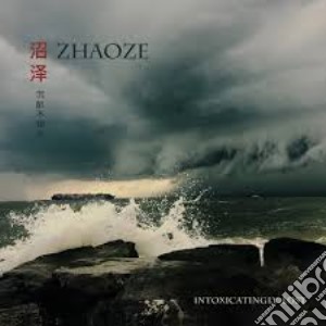Zhaoze - Intoxicatingly Lost cd musicale di Zhaoze