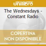 The Wednesdays - Constant Radio cd