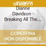 Dianne Davidson - Breaking All The Rules cd