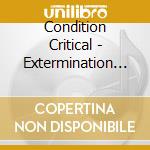 Condition Critical - Extermination Plan