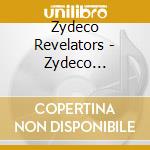 Zydeco Revelators - Zydeco Revelators cd