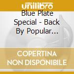 Blue Plate Special - Back By Popular Demand cd