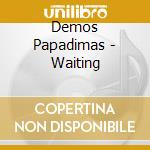 Demos Papadimas - Waiting cd