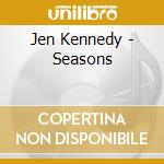 Jen Kennedy - Seasons cd