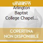 Arlington Baptist College Chapel Band - Abc Chapel Band 2016 cd musicale di Arlington Baptist College Chapel Band