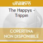 The Happys - Trippin cd