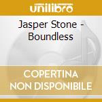 Jasper Stone - Boundless cd musicale di Jasper Stone