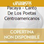Pacaya - Canto De Los Poetas Centroamericanos cd