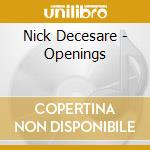 Nick Decesare - Openings cd