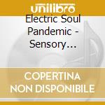 Electric Soul Pandemic - Sensory Perception cd