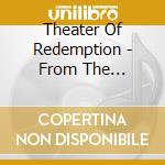 Theater Of Redemption - From The Wasteland cd