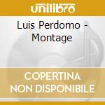 Luis Perdomo - Montage cd musicale di Luis Perdomo