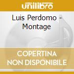 Luis Perdomo - Montage cd