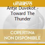 Antje Duvekot - Toward The Thunder cd