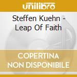 Steffen Kuehn - Leap Of Faith cd