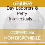 Day Laborers & Petty Intellectuals - Former Lives cd