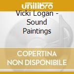 Vicki Logan - Sound Paintings cd