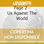 Page 2 - Us Against The World cd