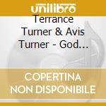 Terrance Turner & Avis Turner - God Is Our Refuge