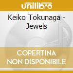 Keiko Tokunaga - Jewels cd