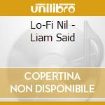 Lo-Fi Nil - Liam Said cd