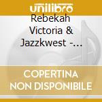 Rebekah Victoria & Jazzkwest - #Oldfashionedtwittertwit cd