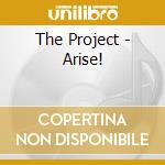 The Project - Arise! cd