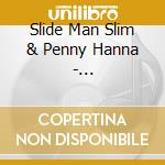 Slide Man Slim & Penny Hanna - Procrastination cd musicale di Slide Man Slim & Penny Hanna